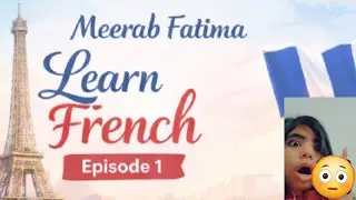 Meerab fatima ll Learn French With me ll Episode 1 