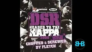 DSR - 04 Double T - Freestyle   (Headed to the Kappa 06) Screwed and Chopped by DJ Fletch