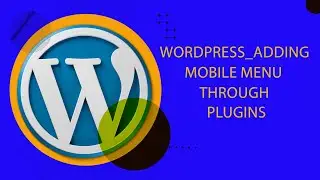 WordPress_Adding mobile menu through plugin