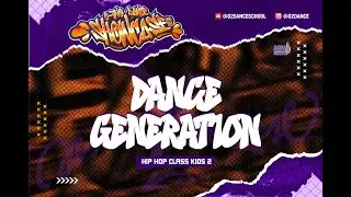 DANCE GENERATION | Hip Hop Class Performance | O-TWO DANCE SHOWCASE vol.18