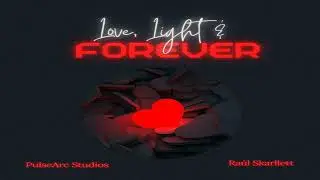 Raúl Skarllett - Love Light Forever 