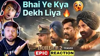 Border 2 Teaser Reaction🔥😳| Sunny deol, Diljit | The Reacting Bros