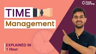 Time Management | Time Management tips | SMART Goals | Great Learning