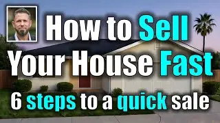 How to Sell Your House Fast and at Market Price: 6 Strategies for a Quick Home Sale in California