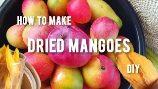 Приготовление сушеных манго | Как приготовить закуски из сушеных манго