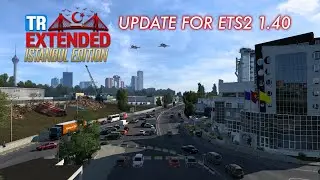 TR Extended Map 1.2 Update for Euro Truck Simulator 2 1.40 | Scania S NG | ProjectNG 1.0