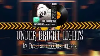 Under bright lights | Twerl and EKKO & sidetrack | CS2 MVP MUSIC KIT