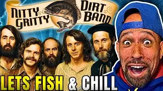 Rapper FIRST time REACTION to Nitty Gritty Dirt Band - Fishin' In The Dark! Damn, lets Fish & Chill