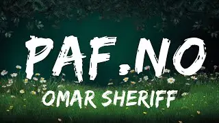 Omar Sheriff - PAF.no (Lyrics)  | 30mins - Feeling your music
