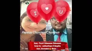 Payali Chhunmun Chhunmun - sudhanthapa ft Deepika Kaur from S⭐armaker Music