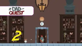 Dad Quest - Let's Play Ep 2 - KIDS ARE DEADLY