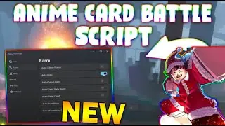 *NEW* Anime Card Battle Script (PASTEBIN 2024) (AUTO RAID , AUTO COLLECT POTIONS , FAST AUTO ROLL)