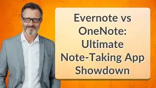 Evernote vs OneNote: Ultimate Note-Taking App Showdown