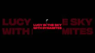 LUCY IN THE SKY WITH DYNAMITES ESCUTE AGORA! #music #shorts #experimentalpop