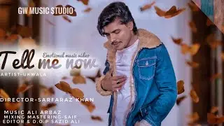 Tell me now | UK WALA | GW Music Studio | 2021