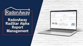 RadonAway RadStar Alpha Report Management