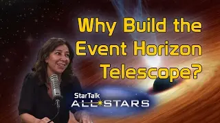Why Should We Build the Event Horizon Telescope?