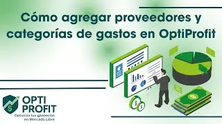 Agrega tus Proveedores y Categor&iacute;as de Gastos en OptiProfit