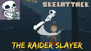 The Raider Slayer | Skelattack Let's Play [Demo]