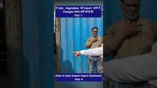 India's Fruit and Vegetable Export SECRETS Revealed. by Harsh Dhawan