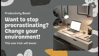 Reset Your Environment  Make Productivity Inevitable