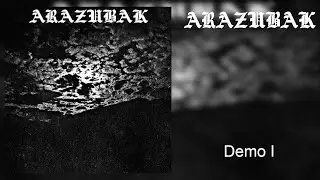 Arazubak - Demo I [FULL DEMO 2020] (Raw Atmospheric Black Metal)