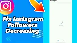 How to Fix Instagram Followers Decreasing