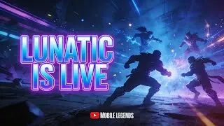 🔥 MLBB RANK PUSH LIVE! Lunatic Gaming Grinding Mythic Glory NOW! | Mobile Legends Live Stream 🔥