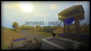 Unturned - Greece Memories