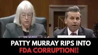 Patty Murray GRILLS Trump&rsquo;s FDA Chief Over Dangerous Cuts