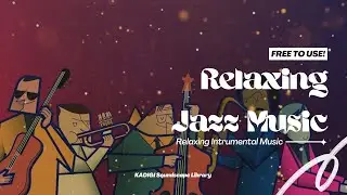 🎶 Relaxing Jazz Music &mdash; No Copyright, Free to Use | Perfect for Caf&eacute;, Work & Study