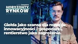 Jan Oleszczuk-Zygmuntowski - Giełda jako szansa dla rozwoju innowacyjności i gospodarki.