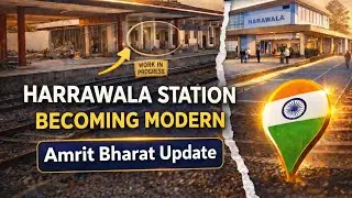 हर्रावाला स्टेशन बनेगा मॉडर्न | Amrit Bharat Redevelopment Update | 