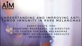 Understanding and Improving Anti-Tumor Immunity in Rare Melanomas