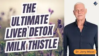 How Milk Thistle Can Protect and Repair Your Liver: The Ultimate Detox!