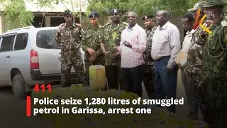 Police seize over 1,200 litres of contraband petrol in Garissa