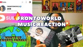 FRONTOWORLD REACTIONS🔥‼️(#new #music #reaction #artist #hiphop #fypyoutube #explore #recommended)