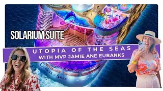 Utopia of the Seas Solarium Suite | Exclusive Look with MVP Jamie Ane Eubanks!