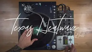 Scratch Break - Texas Heatwave (Feat. DJ Lalo2Trill)