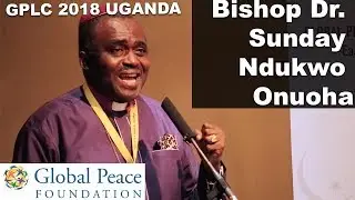Bishop Dr.  Sunday Nduku Onuoha | We Cannot Wait Until It Is Out Of Hand; We Need Action