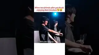 When two friends after got drunk 😘😝 #bts #v #jk #jimin #suga #jin #jhope #rm #shorts