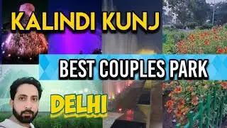 Kalindi kunj park। 9 number park। #delhi #india #kalindikunj। Shaheen bhag। Okhla#shahnazar