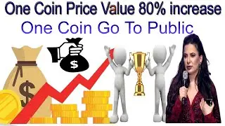 One Coin Price Value 80% increased One Coin Go To Public | AK AUTOMATION TECHNOLOGIES