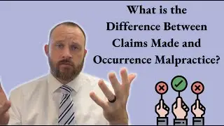 What is the Difference Between Claims Made and Occurrence Malpractice?