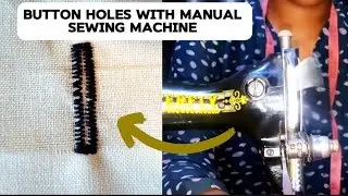How to make buttonholes with your manual sewing machine 