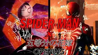 Spider-Man X Go toubun no hanayome Temporada 3 [OPENING]