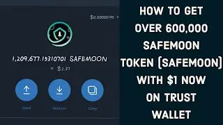 How To Get Over 600,000 Safemoon Tokens (SAFEMOON) With $1 Now On Trust Wallet (2021 Low Price Coin)