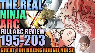 THE REAL NINJA ARC (Full Review) Ch. 195 - 203 Redraws / One Punch Man