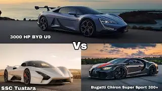 3000 HP BYD U9 Vs Bugatti Chiron SS 300+ Vs SSC Tuatara Top Speed acceleration comparison