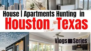 HOUSE + APARTMENTS HUNTING SERIES IN HOUSTON TX. #movingtohouston 